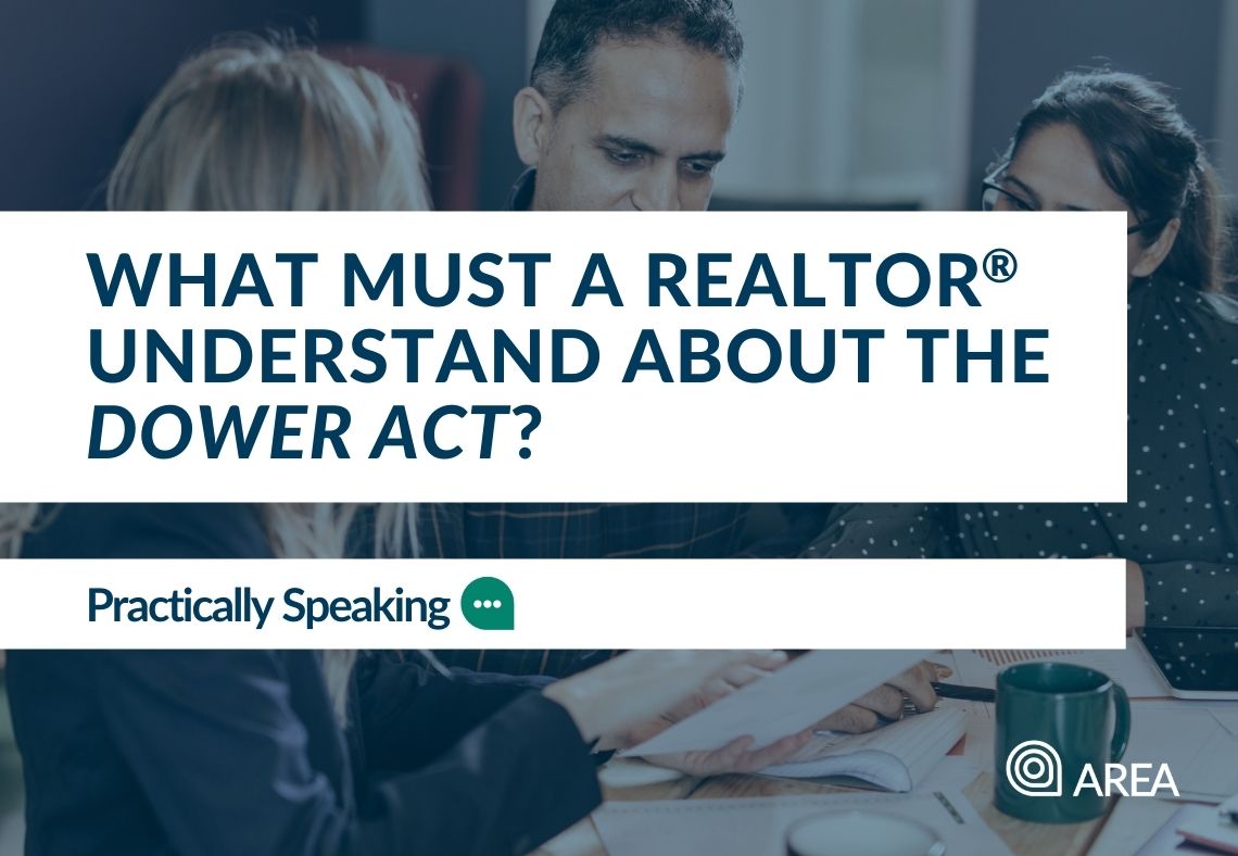What must a REALTOR® understand about the Dower Act?